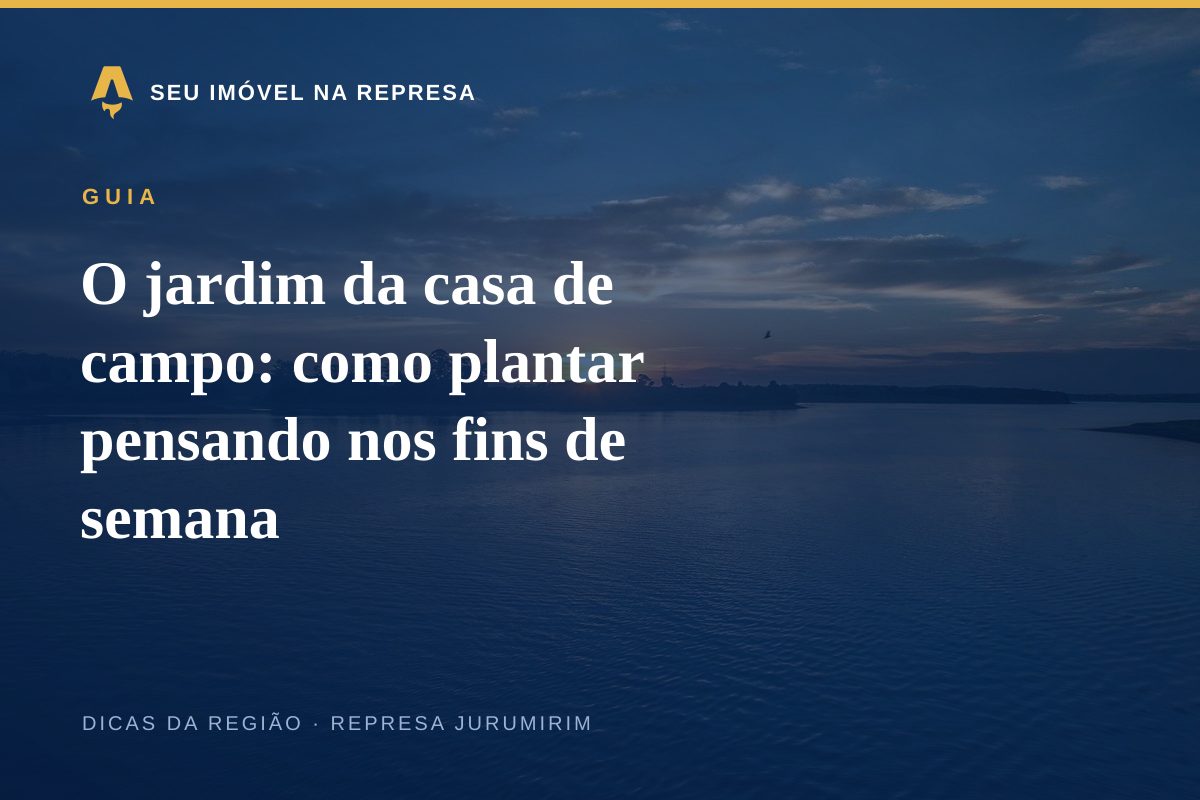 O jardim da casa de campo: como plantar pensando nos fins de semana