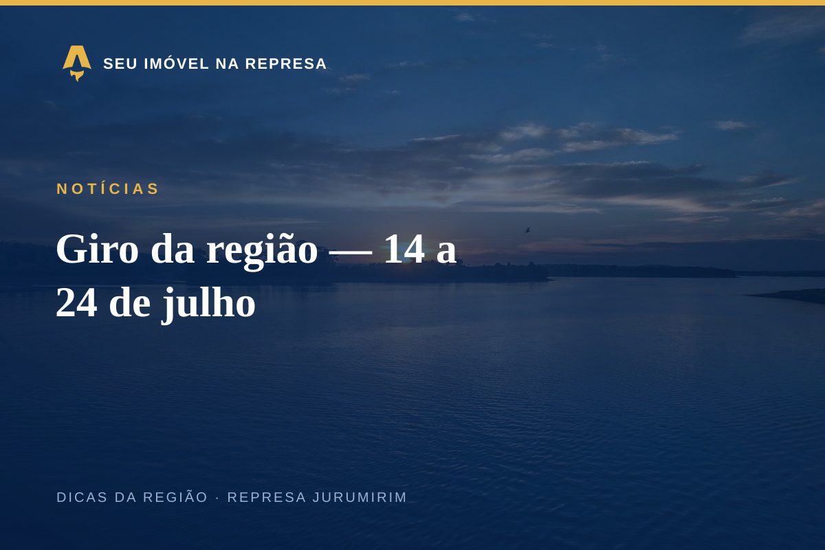 Giro da região — 14 a 24 de julho