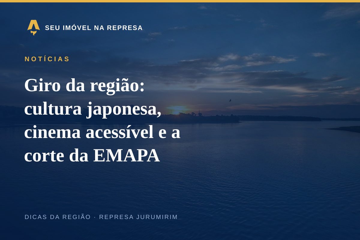 Giro da região: cultura japonesa, cinema acessível e a corte da EMAPA